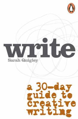 Write: A Step by Step Guide to Successful Creative Writing