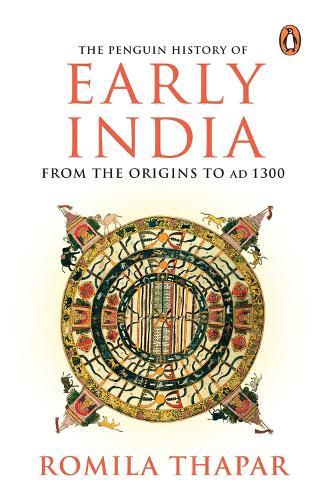 The Penguin History of Early India: From the Origins to AD 1300: Now with a New Author Note