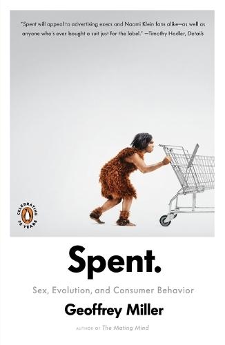 Spent: Sex, Evolution, and Consumer Behavior