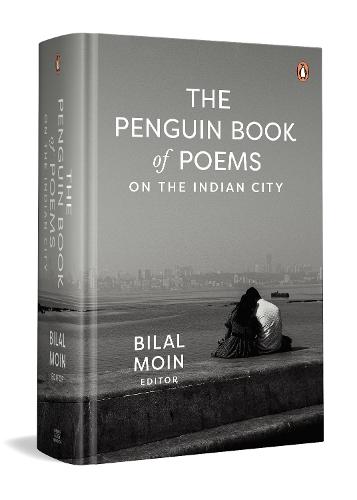 The Penguin Book of Poems: On the Indian City