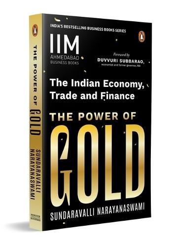 The Power of Gold: The Indian Economy, Trade and Finance