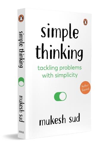 Simple Thinking: Tackling Problems With Simplicity