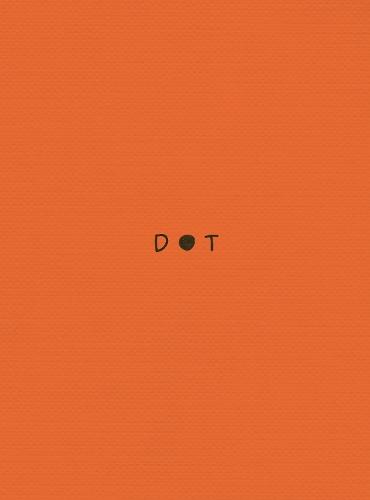 DOT: A book for anyone feeling a little bit (or a lottle bit) anxious
