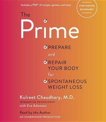 The Prime: Prepare and Repair Your Body for Spontaneous Weight Loss