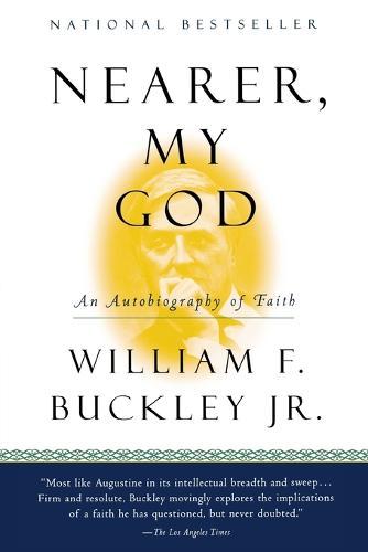 Nearer, My God: An Autobiography of Faith