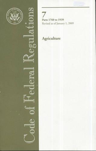 Code of Federal Regulations, Title 7, Agriculture, PT. 1760-1939, Revised as of January 1, 2009
