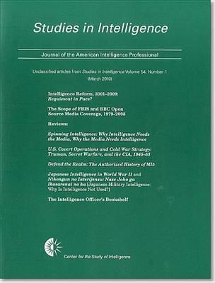 Studies in Intelligence: Journal of the American Intelligence Professional, Unclassified Articles from Studies in Intelligence (March 2010)