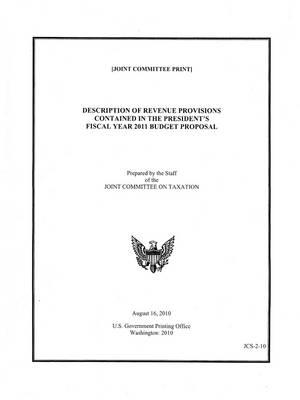Description of Revenue Provisions Contained in the President's Fiscal Year 2011 Budget Proposal, August 16, 2010