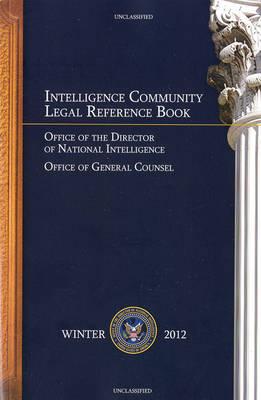 Intelligence Community Legal Reference Book: Winter 2012