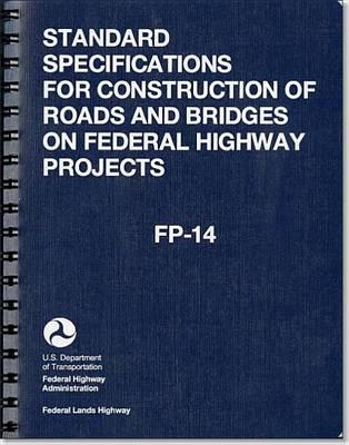 Standard Specifications for Construction of Roads and Bridges on Federal Highway Projects