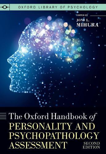 The Oxford Handbook of Personality and Psychopathology Assessment