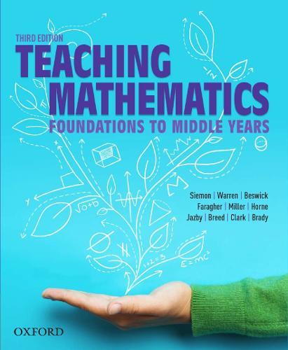 Teaching Mathematics: Foundations to Middle Years