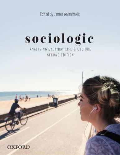 Sociologic: Analysing Everyday Life and Culture