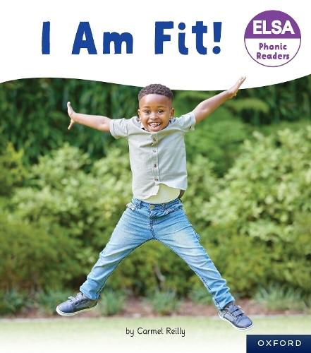 ELSA Phonic Readers I Am Fit!