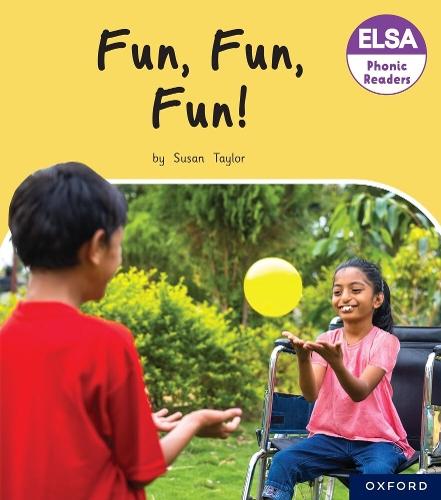 ELSA Phonic Readers Fun, Fun, Fun!