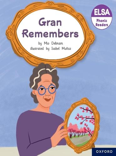 ELSA Phonic Readers Gran Remembers