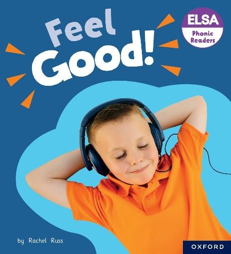 ELSA Phonic Readers Feel Good!