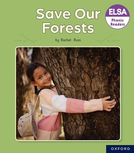ELSA Phonic Readers Save Our Forests