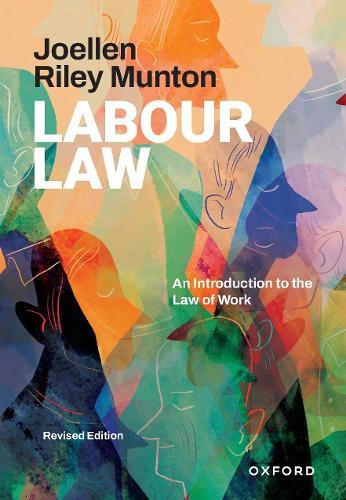 Labour Law Revised Edition: An Introduction to the Law of Work