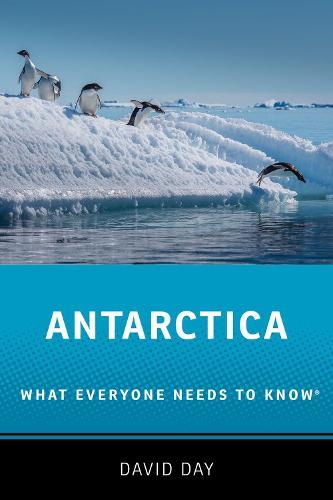 Antarctica: What Everyone Needs to Know®