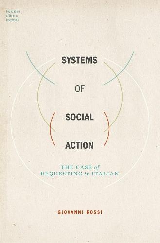 Systems of Social Action: The Case of Requesting in Italian