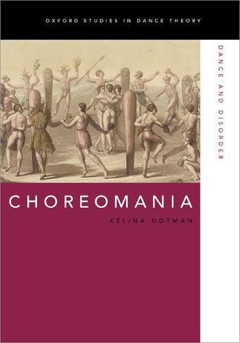 Choreomania: Dance and Disorder