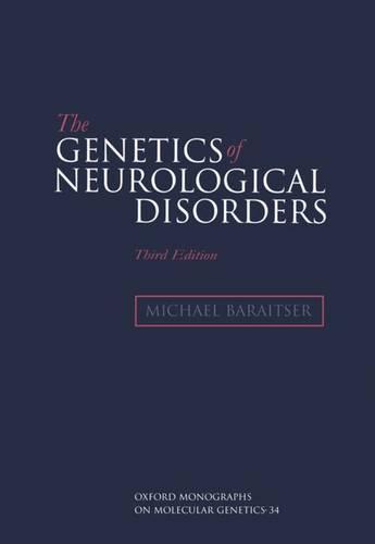 The Genetics of Neurological Disorders