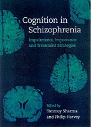 Cognition in Schizophrenia: Impairments, Importance and Treatment Strategies