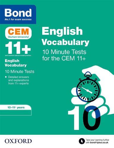 Bond 11+ CEM Vocabulary 10 Minute Tests: Ready for the 2025 Cambridge Select Insight exam: 10-11 Years