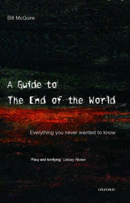 A Guide to the End of the World