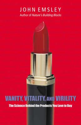 Vanity, Vitality, and Virility