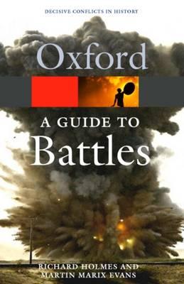 A Guide to Battles: Decisive Conflicts in History