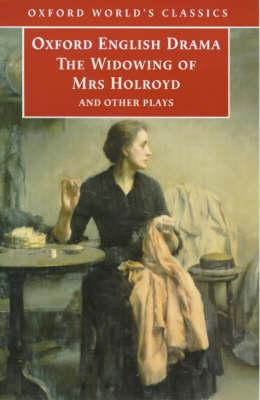 The Widowing of Mrs Holroyd and Other Plays