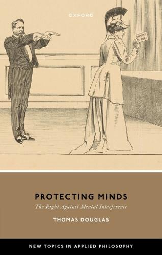 Protecting Minds: The Right Against Mental Interference