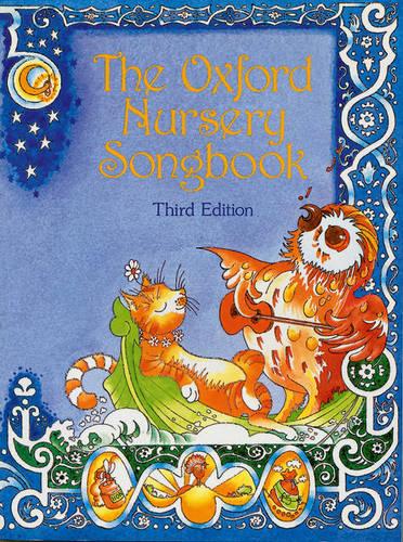 The Oxford Nursery Song Book 3/E: Paperback