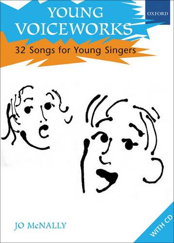 Young Voiceworks: 32 Songs for Young Singers