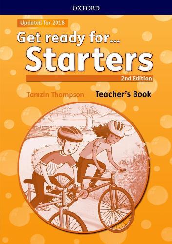 Get ready for...: Pre A1 Starters: Teacher's Book and Classroom Presentation Tool: Maximize chances of exam success with Get ready for...Starters, Movers and Flyers!