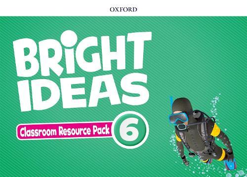 Bright Ideas: Level 6: Classroom Resource Pack: Inspire curiosity, inspire achievement