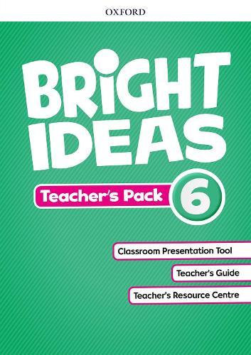 Bright Ideas: Level 6: Teacher's Pack: Inspire curiosity, inspire achievement