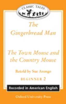 Classic Tales: 'The Gingerbread Man', 'The Town Mouse and the Country Mouse'