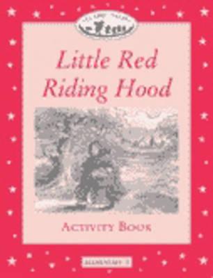 Classic Tales: Little Red Riding Hood Activity Book
