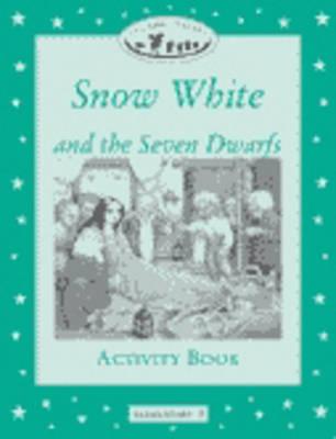 Classic Tales: Snow White and the Seven Dwarfs Activity Book