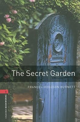 Oxford Bookworms Library: The Secret Garden: Level 3: 1000-Word Vocabulary