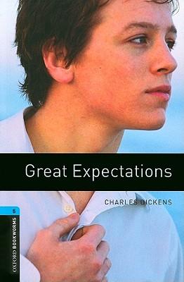 Oxford Bookworms Library: Great Expectations: Level 5: 1,800 Word Vocabulary