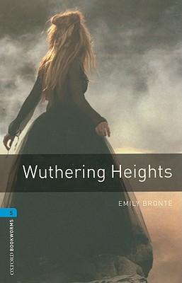 Oxford Bookworms Library: Wuthering Heights: Level 5: 1,800 Word Vocabulary