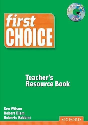 First Choice: Teacher's Resource Book with CD-ROM Pack: Teachers Resource Pack