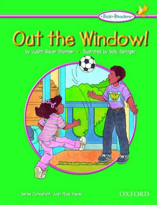 Kids' Readers: Out the Window!