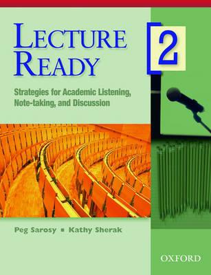 Lecture Ready 2: Student Book: Strategies for Academic Listening, Note-taking, and Discussion