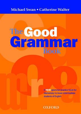 The Good Grammar Book: Without Answers