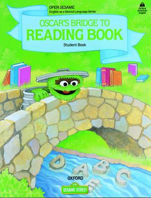 Open Sesame: Oscar's Bridge to Reading Book